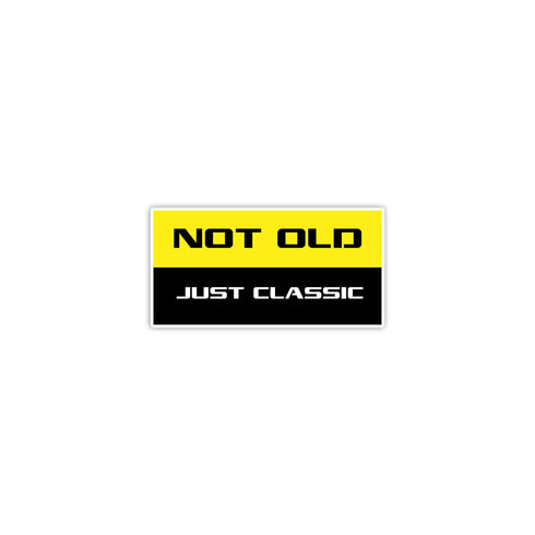 Not Old Just Classic | Sticker